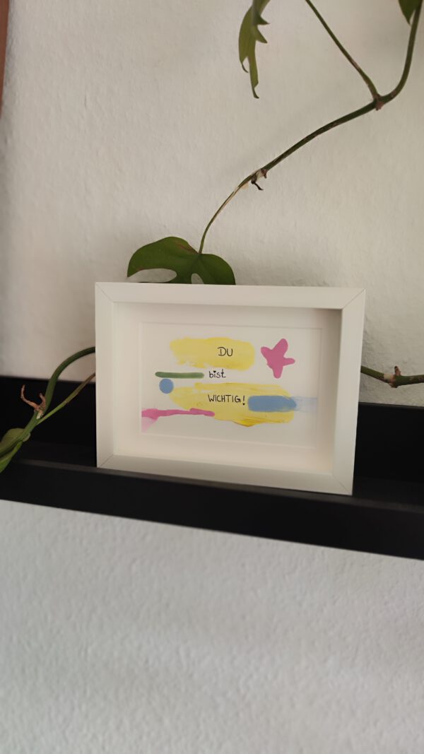 "Du bist wichtig"   ❤️ – Bild 2